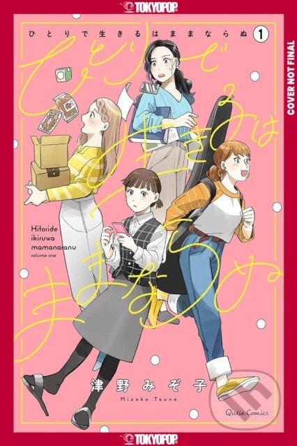Kniha: You Can't Live All on Your Own!, Volume 1 (Mizoko Tsuno). Tokyopop, 2025