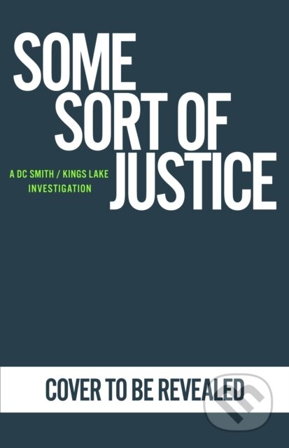 Kniha: Some Sort of Justice (Peter Grainger). Hutchinson, 2026