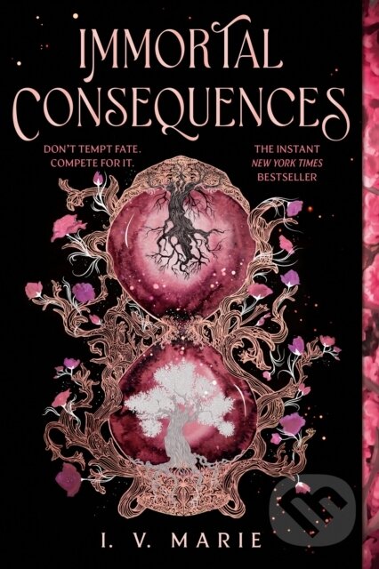 Kniha: Immortal Consequences: A Good Morning America YA Book Club Pick (I. V. Marie). , 1900