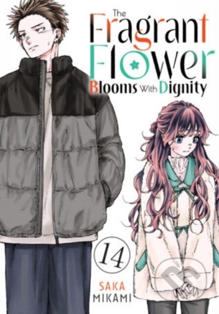 Kniha: The Fragrant Flower Blooms With Dignity 14 (Saka Mikami). Kodansha Comics, 2026
