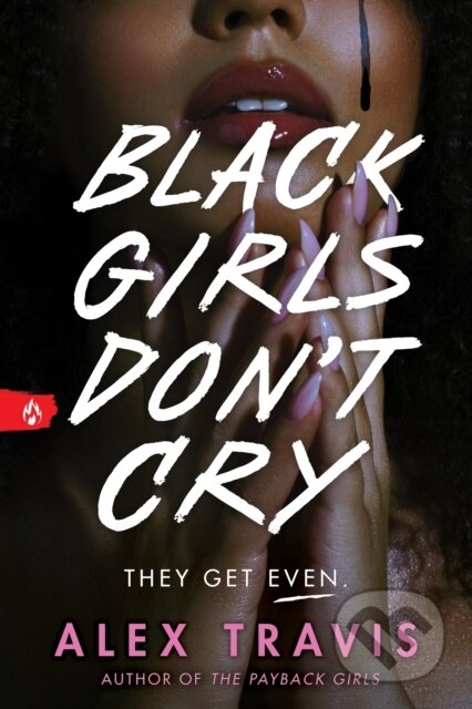 Kniha: Black Girls Don't Cry (Alex Travis). , 2026