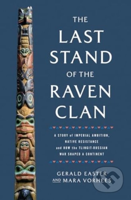 Kniha: The Last Stand of the Raven Clan (Gerald Easter a Mara Vorhees). , 2024