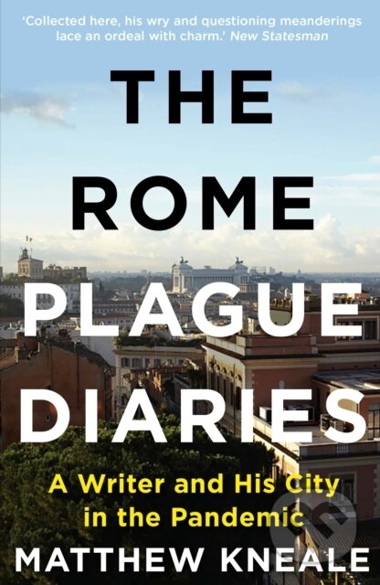 Kniha: The Rome Plague Diaries (Matthew Kneale). Atlantic Books, 2022