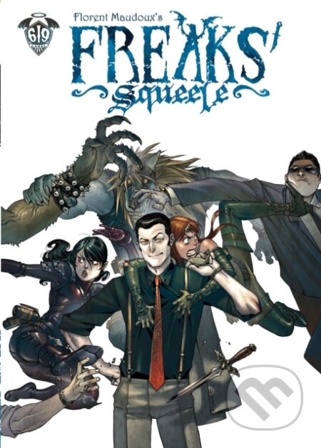 Kniha: Freaks' Squeele Vol. 4 (Florent Maudoux). , 2026