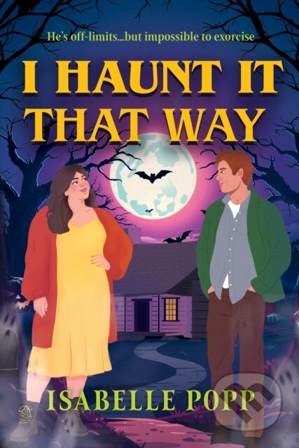 Kniha: I Haunt It That Way (Isabelle Popp). , 2026