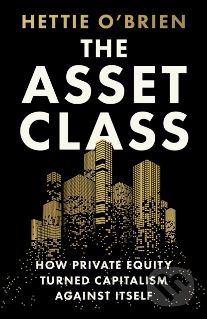 Kniha: The Asset Class (Hettie O'Brien). Weidenfeld and Nicolson, 2026