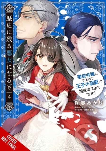 Kniha: I’ll Become a Villainess Who Goes Down in History, Vol. 4 (Akari Hoshi, Sarah Moon, Katie Blakeslee, Jyun Hayase a Izumi Okido). Yen Press, 2026