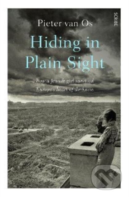 Kniha: Hiding in Plain Sight (Pieter van Os). Scribe Publications, 2022