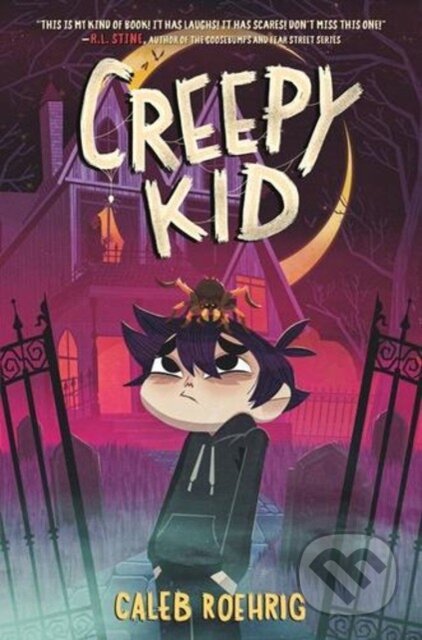 Kniha: Creepy Kid (Caleb Roehrig). HarperCollins, 2026