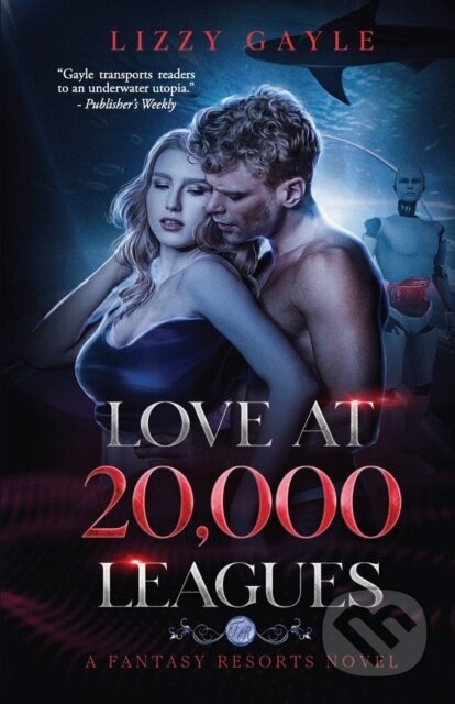 Kniha: Love at 20,000 Leagues (Lizzy Gayle). City Owl Press, 2022