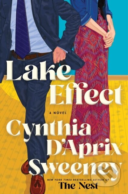 Kniha: Lake Effect (Cynthia D'Aprix Sweeney). Ecco, 2026