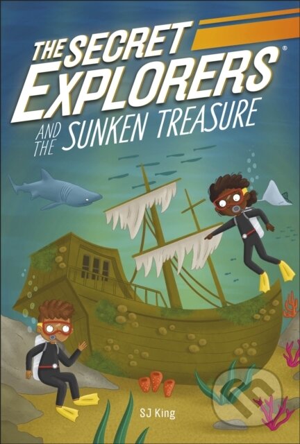 Kniha: The Secret Explorers and the Sunken Treasure (SJ King). , 2023