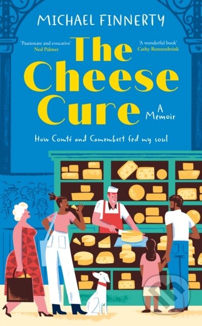 Kniha: The Cheese Cure (Michael Finnerty). Mudlark, 2026