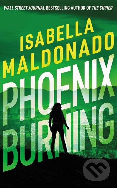 Kniha: Phoenix Burning (Isabella Maldonado). Thomas & Mercer, 2026