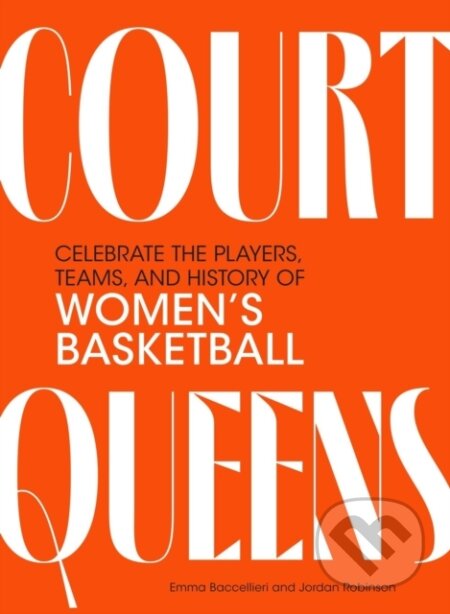 Kniha: Court Queens (Emma Baccellieri a Jordan Robinson). Running, 2026