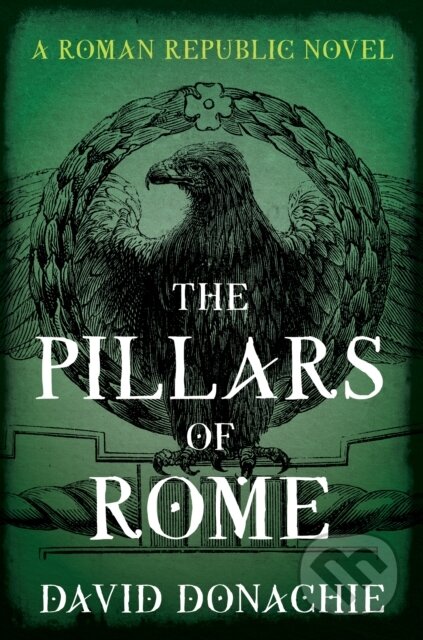 Kniha: The Pillars of Rome (David Donachie). , 2023