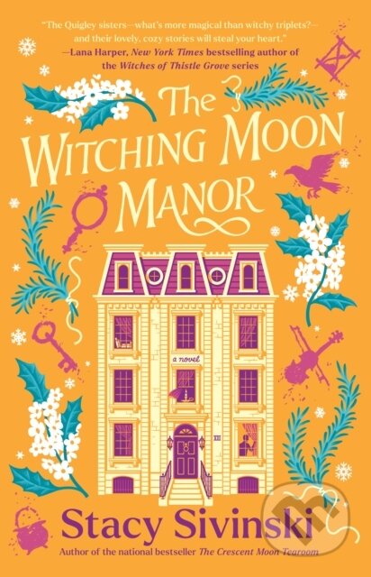 Kniha: The Witching Moon Manor (Stacy Sivinski). Atria Books, 2025