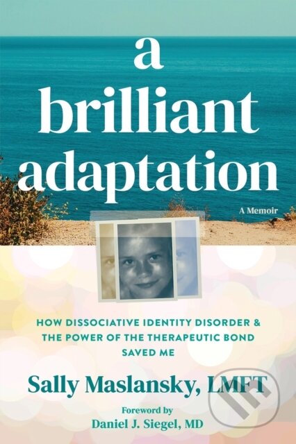 Kniha: A Brilliant Adaptation (Daniel J. Siegel a Sally Maslansky). New Harbinger Publications, 2026