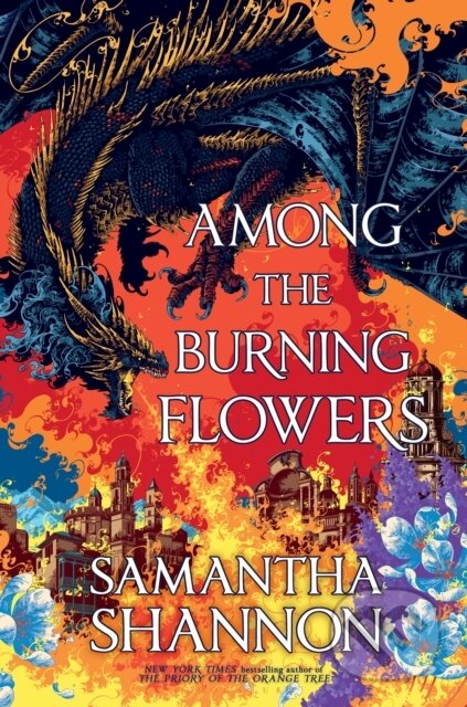 Kniha: The Among the Burning Flowers (Samantha Shannon). , 2026