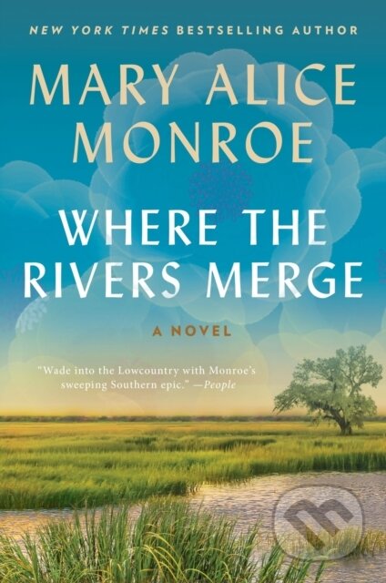 Kniha: Where the Rivers Merge (Mary Alice Monroe). , 2026