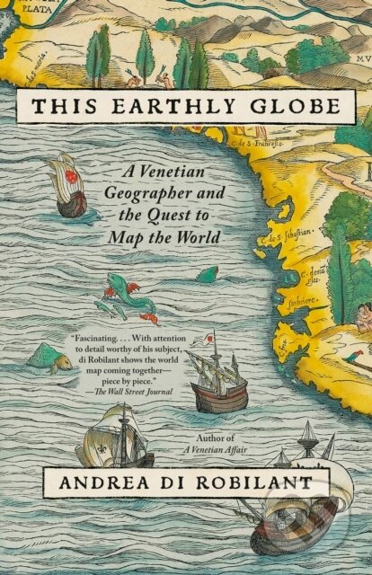 Kniha: This Earthly Globe (Andrea Di Robilant). , 1900