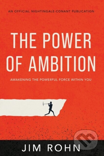 Kniha: The Power of Ambition (Jim Rohn). Sound Wisdom, 2022
