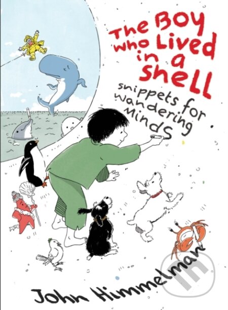 Kniha: The Boy Who Lived in a Shell (John Himmelman). Holiday house, 2025