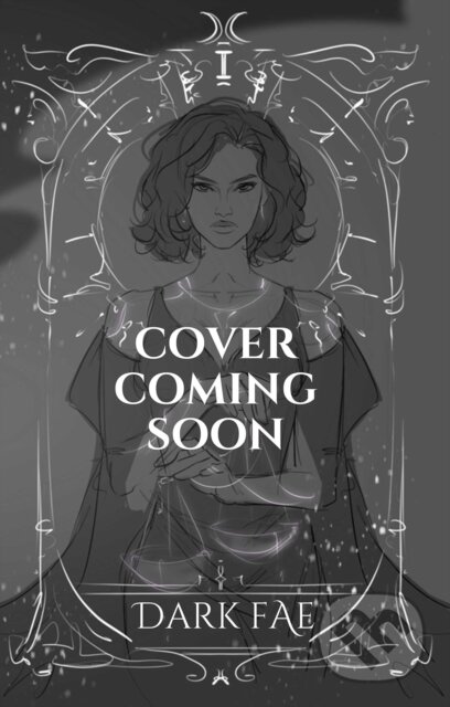 Kniha: Dark Fae (Book 1 in the Ruthless Boys of the Zodiac series) (Caroline Peckham a Susanne Valenti). King's Hollow, 2026
