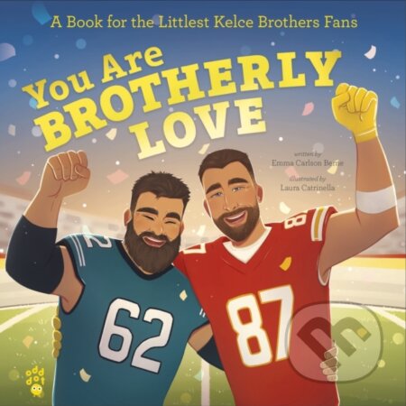 Kniha: You Are Brotherly Love (Emma Carlson Berne). , 2025