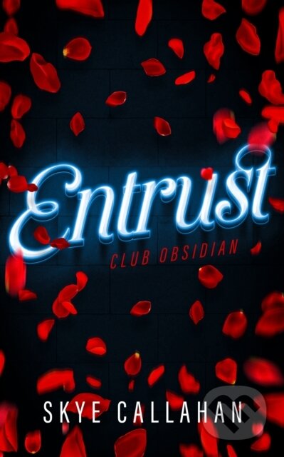 Kniha: Entrust (Skye Callahan). Vinci Books, 2026