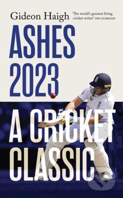 Kniha: Ashes 2023 (Gideon Haigh). Scribe Publications, 2023
