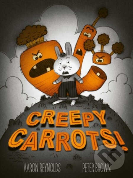 Kniha: Creepy Carrots (Aaron Reynolds). Simon & Schuster, 2026