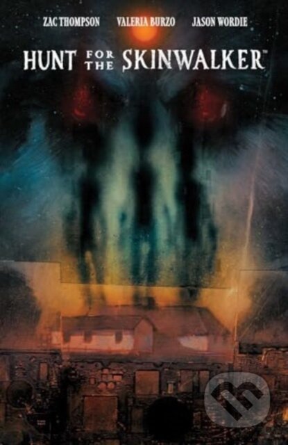 Kniha: Hunt for the Skinwalker (Zac Thompson). Boom! Studios, 2024
