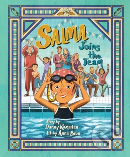 Kniha: Salma Joins the Team (Danny Ramadan). Annick, 2024