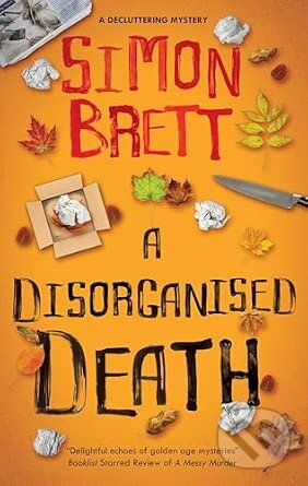 Kniha: A Disorganised Death (Simon Brett). Severn House, 2026