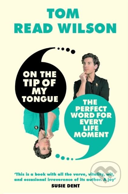 Kniha: On the Tip of My Tongue (Tom Read Wilson). Aurum, 2022