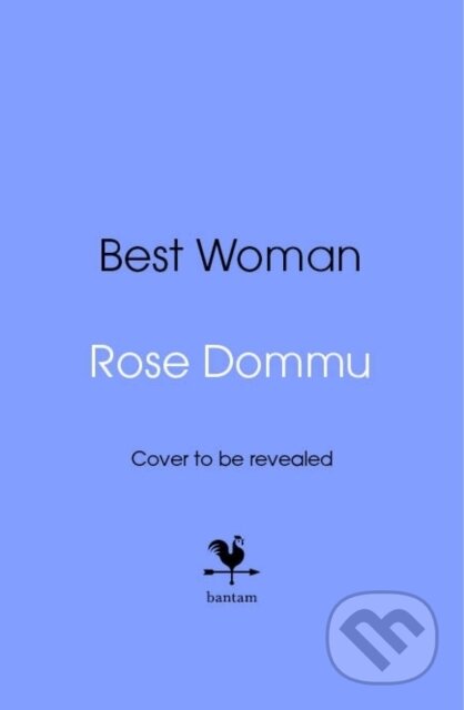 Kniha: Best Woman (Rose Dommu). Bantam Press, 2025