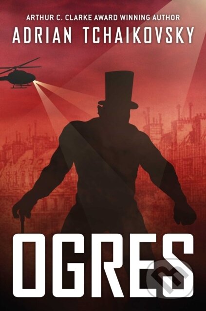 Kniha: Ogres (Adrian Tchaikovsky). Solaris, 2022