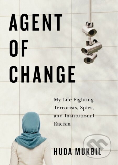Kniha: Agent of Change (Huda Mukbil). McGill Queens University Press, 2023