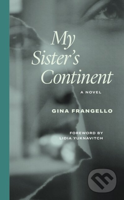 Kniha: My Sister's Continent (Gina Frangello). Northwestern University Press, 2026