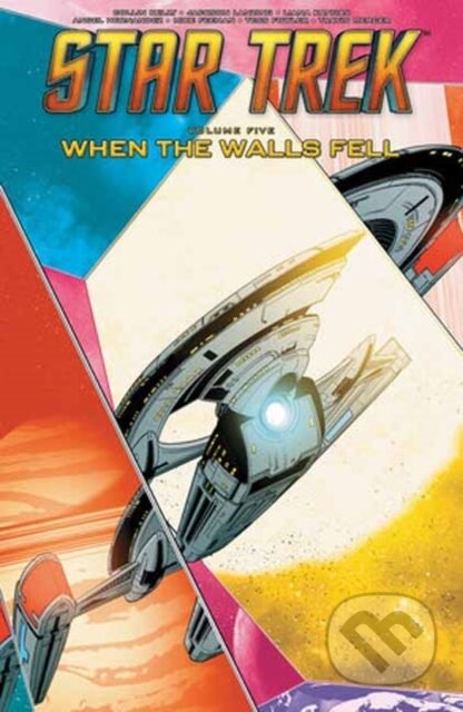 Kniha: Star Trek, Vol. 5: When the Walls Fell (Collin Kelly a Jackson Lanzing). Idea & Design Works, 2025