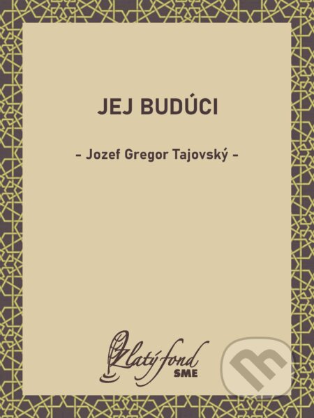 E-kniha: Jej budúci (Jozef Gregor Tajovský). Petit Press, 2026
