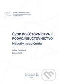 Kniha: Úvod do účtovníctva II. Podvojné účtovníctvo. Návody na cvičenia (Poliaková, Adela; Malik a Jakub). EDIS, 2026