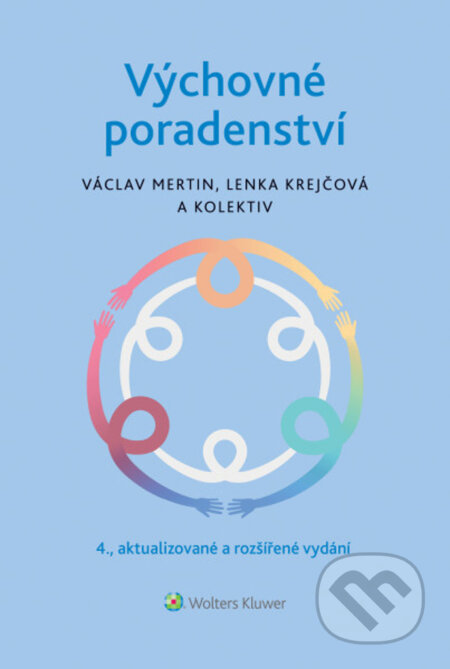 Kniha: Výchovné poradenství (Václav Mertin, Lenka Krejčová a kolektiv). Wolters Kluwer ČR, 2026