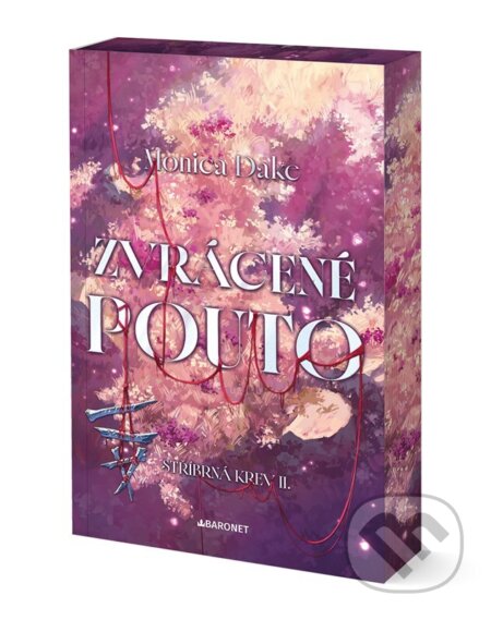 Kniha: Zvrácené pouto (Monica Dake). Baronet, 2026