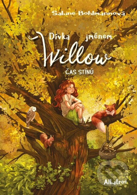 Kniha: Dívka jménem Willow: Čas stínů (Sabine Bohlmannová). Albatros SK, 2026