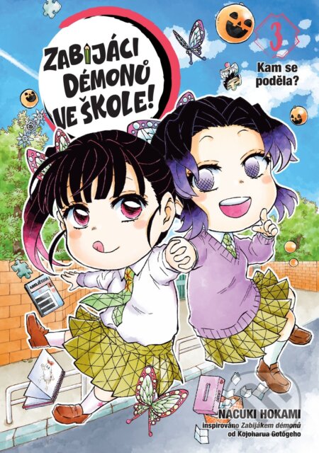 Kniha: Zabijáci démonů ve škole! 3: Kampak se poděla? (Gotóge, Kojoharu; Hokami a Nacuki). Crew