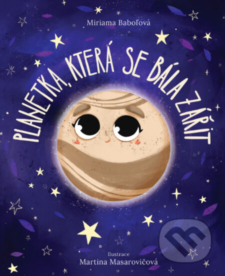 Kniha: Planetka, která se bála zářit (Miriama Baboľová). Miriama Baboľová, 2026