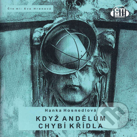 Audiokniha: Když andělům chybí křídla (Hanka Hosnedlová). Čti mi!, 2026