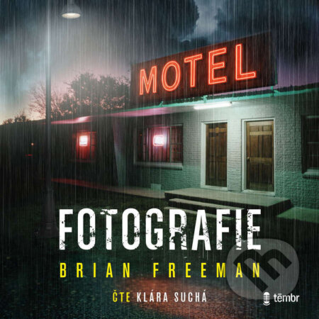 Audiokniha: Fotografie (Brian Freeman). Témbr, 2026